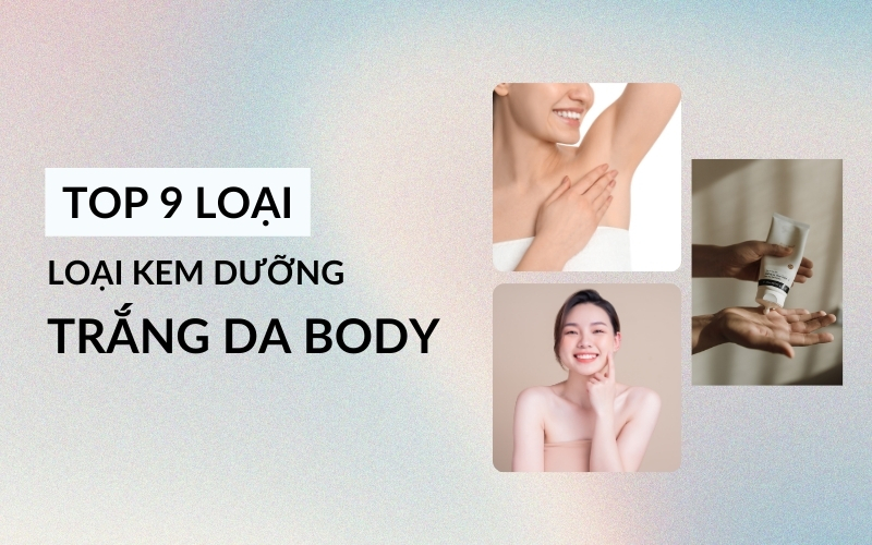 kem dưỡng trắng da body